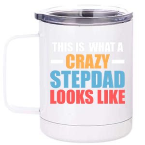 This Is What A Crazy Stepdad Looks Like Stepdad Gift 12 oz Stainless Steel Tumbler Cup