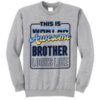 This Is What An Awesome Brother Looks Like, Awesome Brother Tall Sweatshirt