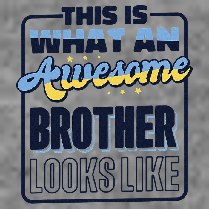 This Is What An Awesome Brother Looks Like, Awesome Brother Tall Sweatshirt