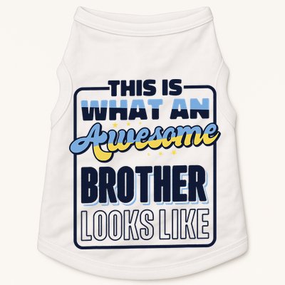 This Is What An Awesome Brother Looks Like, Awesome Brother Doggie Tank