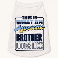This Is What An Awesome Brother Looks Like, Awesome Brother Doggie Tank