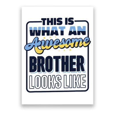 This Is What An Awesome Brother Looks Like, Awesome Brother Poster