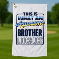 This Is What An Awesome Brother Looks Like, Awesome Brother Golf Towel
