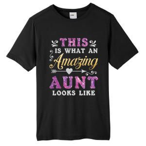 This Is What An Amazing Aunt Looks Like Funny Family Ladies Gift Tall Fusion ChromaSoft Performance T-Shirt