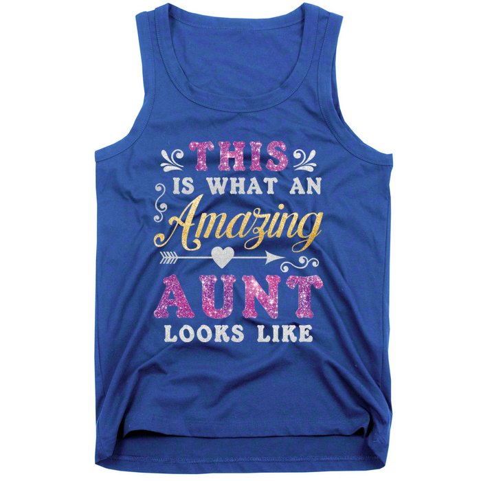 This Is What An Amazing Aunt Looks Like Funny Family Ladies Gift Tank Top