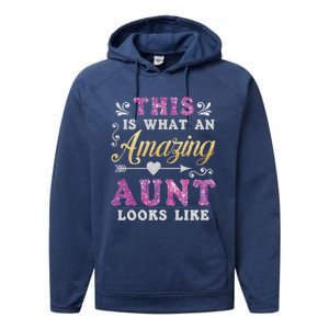 This Is What An Amazing Aunt Looks Like Funny Family Ladies Gift Performance Fleece Hoodie