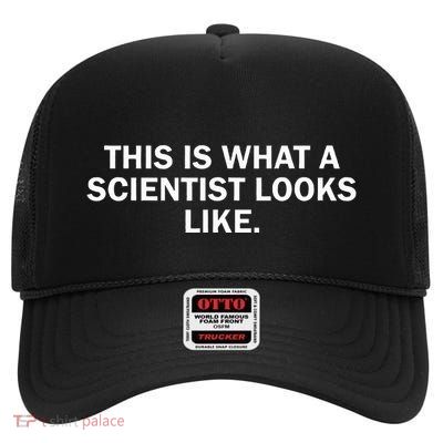 This Is What A Scientist Looks Like High Crown Mesh Back Trucker Hat