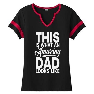 This Is What An Amazing Dad Looks Like Funny Fathers Day Ladies Halftime Notch Neck Tee