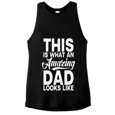 This Is What An Amazing Dad Looks Like Funny Fathers Day Ladies PosiCharge Tri-Blend Wicking Tank