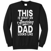 This Is What An Amazing Dad Looks Like Funny Fathers Day Sweatshirt