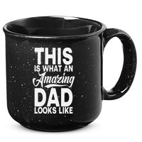 This Is What An Amazing Dad Looks Like Funny Fathers Day 15oz Campfire Ceramic Mug