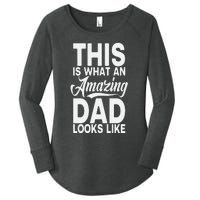 This Is What An Amazing Dad Looks Like Funny Fathers Day Women's Perfect Tri Tunic Long Sleeve Shirt