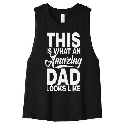 This Is What An Amazing Dad Looks Like Funny Fathers Day Women's Racerback Cropped Tank