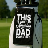 This Is What An Amazing Dad Looks Like Funny Fathers Day Golf Towel
