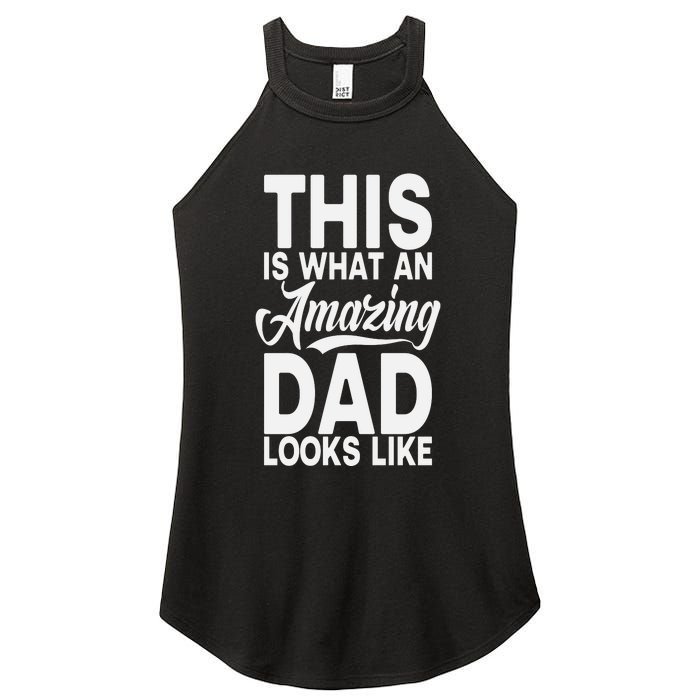 This Is What An Amazing Dad Looks Like Funny Fathers Day Women's Perfect Tri Rocker Tank