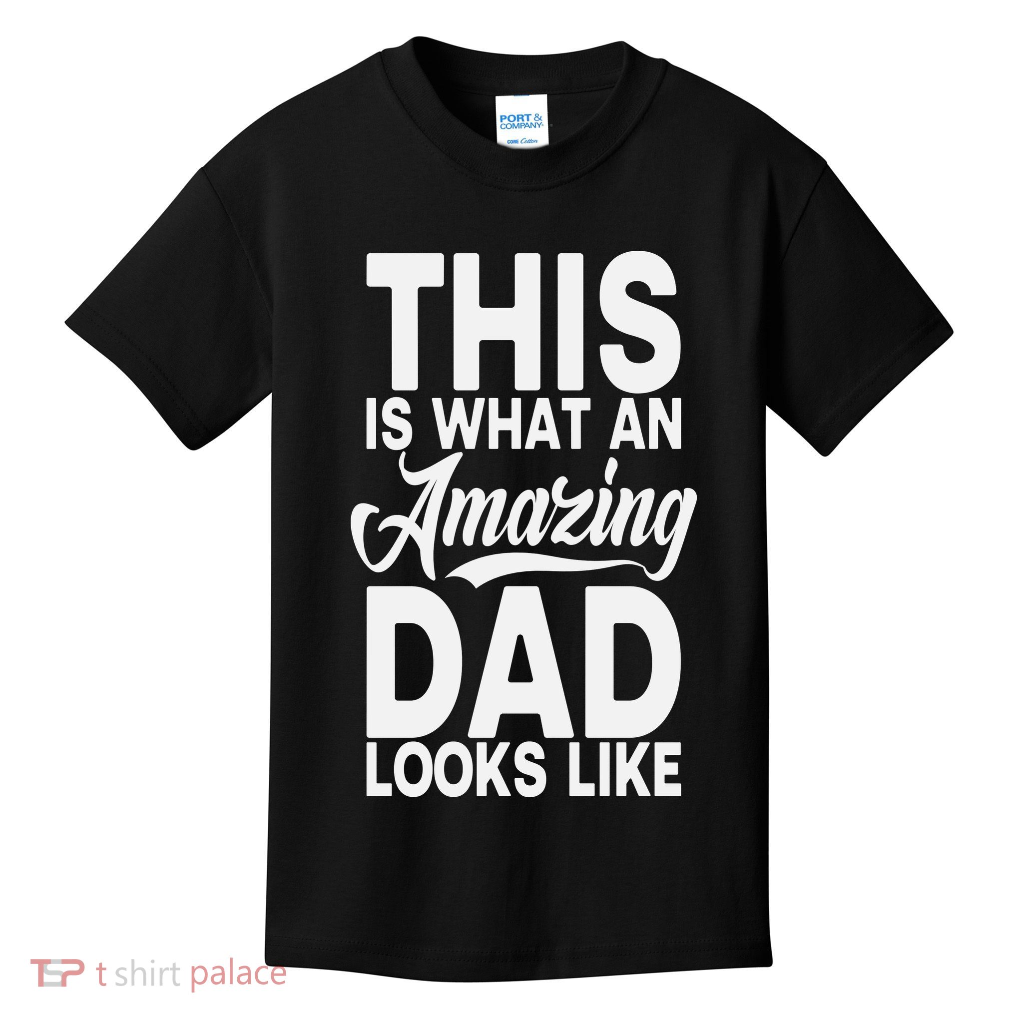 This Is What An Amazing Dad Looks Like Funny Fathers Day Kids T-Shirt