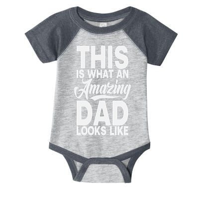 This Is What An Amazing Dad Looks Like Funny Fathers Day Infant Baby Jersey Bodysuit