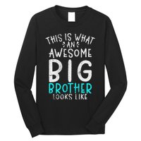 This Is What An Awesome Big Brother Looks Like Big Brother Long Sleeve Shirt