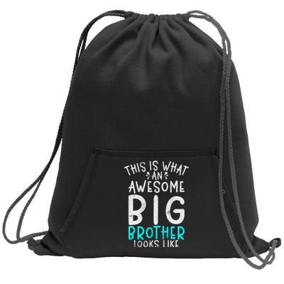 This Is What An Awesome Big Brother Looks Like Big Brother Sweatshirt Cinch Pack Bag