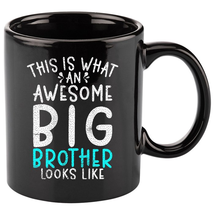 This Is What An Awesome Big Brother Looks Like Big Brother 11oz C Handle Ceramic Mug