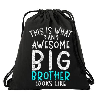 This Is What An Awesome Big Brother Looks Like Big Brother Drawstring Bag