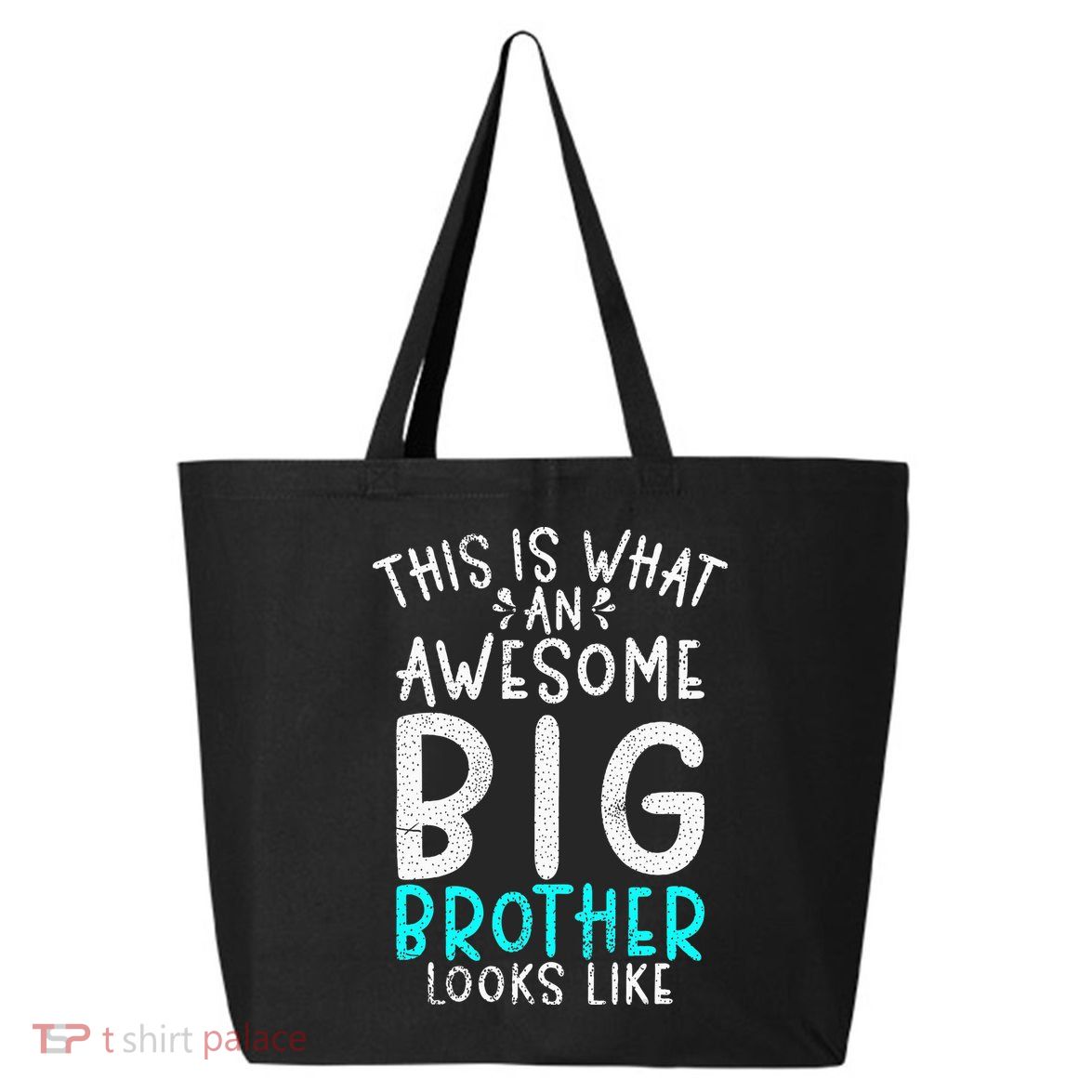 This Is What An Awesome Big Brother Looks Like Big Brother 25L Jumbo Tote