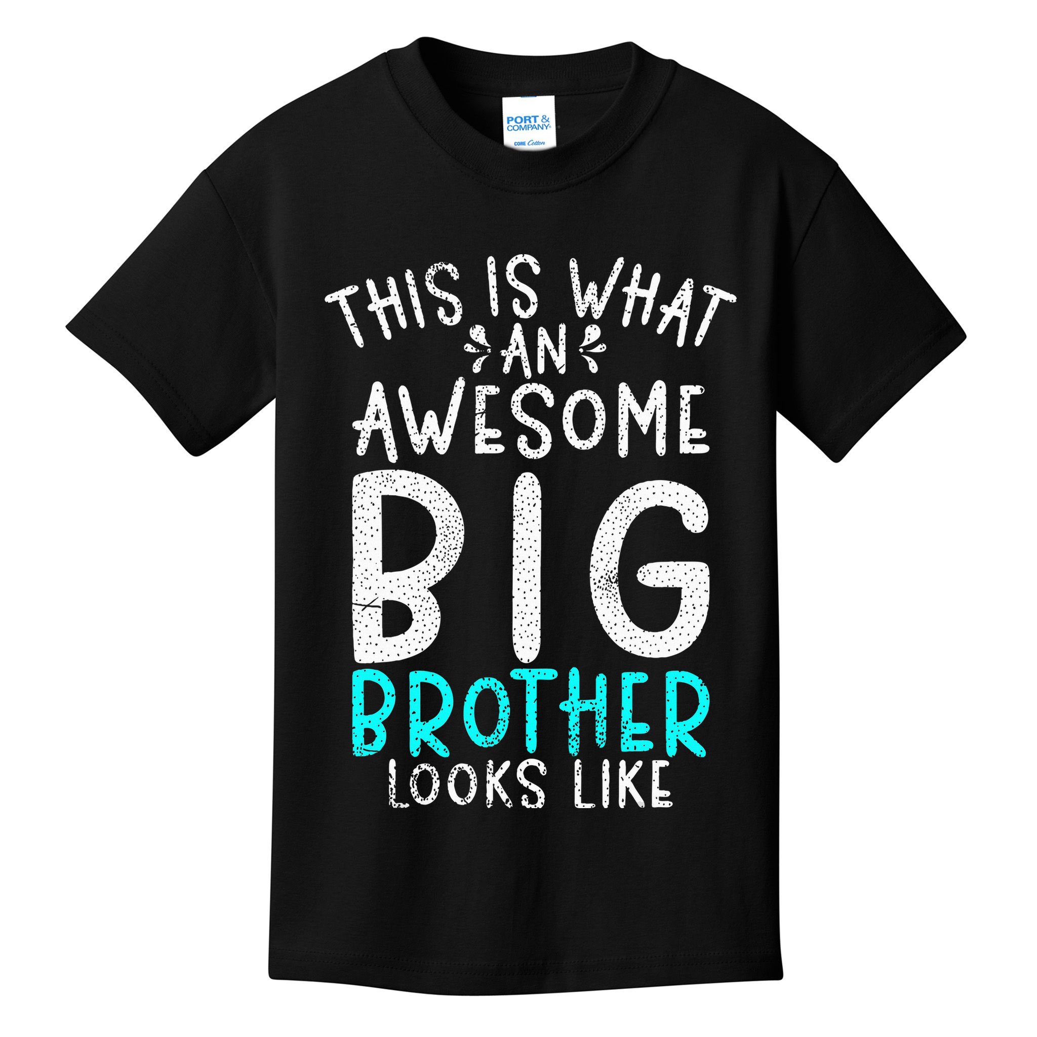 This Is What An Awesome Big Brother Looks Like Big Brother Kids T-Shirt