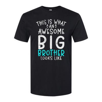 This Is What An Awesome Big Brother Looks Like Big Brother Softstyle CVC T-Shirt