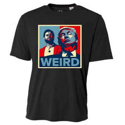 Trump Is Weird Trump Is Weirdo Cooling Performance Crew T-Shirt