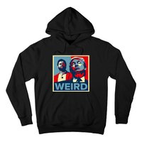 Trump Is Weird Trump Is Weirdo Hoodie