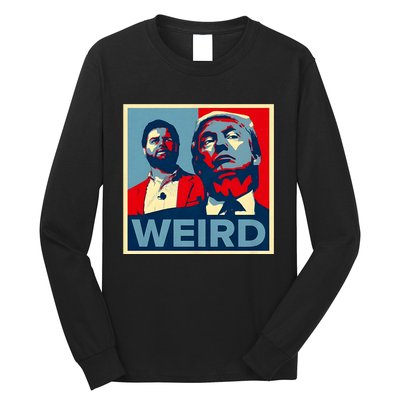 Trump Is Weird Trump Is Weirdo Long Sleeve Shirt