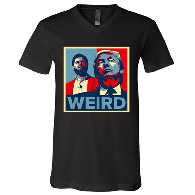 Trump Is Weird Trump Is Weirdo V-Neck T-Shirt