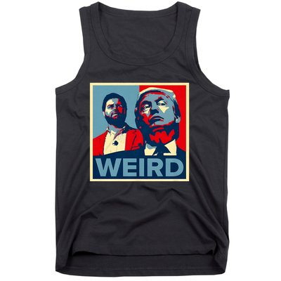 Trump Is Weird Trump Is Weirdo Tank Top