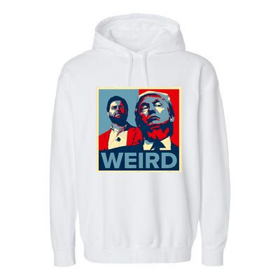 Trump Is Weird Trump Is Weirdo Garment-Dyed Fleece Hoodie