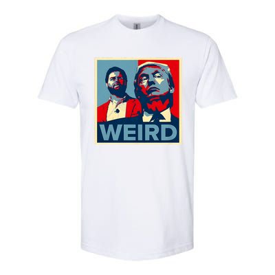 Trump Is Weird Trump Is Weirdo Softstyle CVC T-Shirt