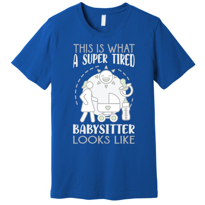 This Is What A Super Tired Sitter Looks Like Gift Premium T-Shirt