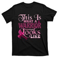 This Is What A Warrior Looks Like Breast Cancer Warrior T-Shirt