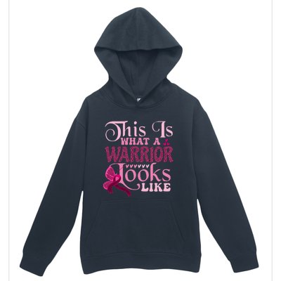 This Is What A Warrior Looks Like Breast Cancer Warrior Urban Pullover Hoodie