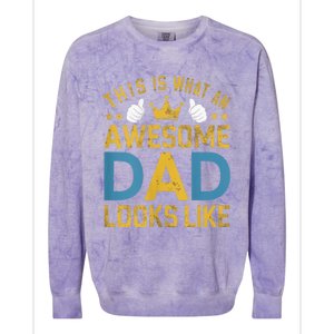 This Is What An Awesome Dad Looks Like Colorblast Crewneck Sweatshirt