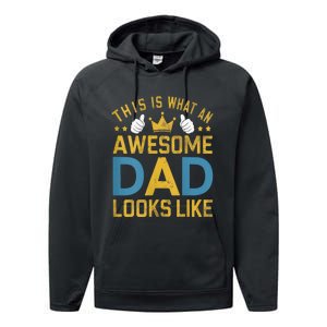 This Is What An Awesome Dad Looks Like Performance Fleece Hoodie