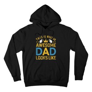 This Is What An Awesome Dad Looks Like Hoodie