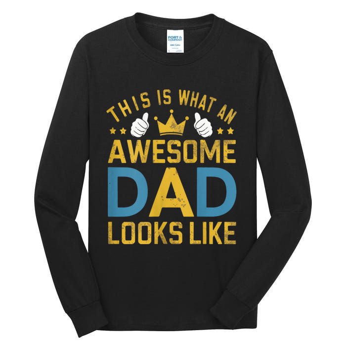 This Is What An Awesome Dad Looks Like Tall Long Sleeve T-Shirt