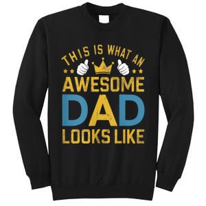 This Is What An Awesome Dad Looks Like Tall Sweatshirt