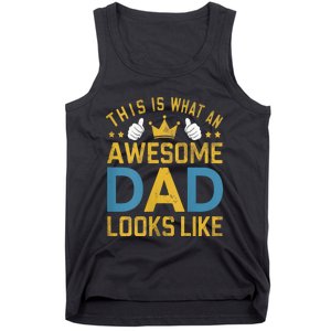 This Is What An Awesome Dad Looks Like Tank Top