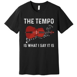 Tempo Is What I Say It Is Jazz Contrabass Double Bass Premium T-Shirt