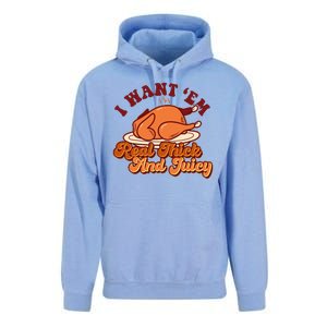 Thanksgiving I Want Em Real Thick And Juicy Unisex Surf Hoodie