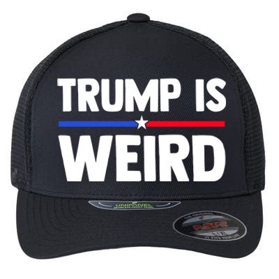 Trump Is Weird Flexfit Unipanel Trucker Cap