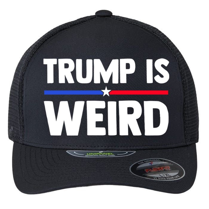 Trump Is Weird Flexfit Unipanel Trucker Cap