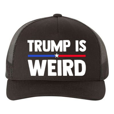 Trump Is Weird Yupoong Adult 5-Panel Trucker Hat