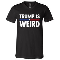 Trump Is Weird V-Neck T-Shirt